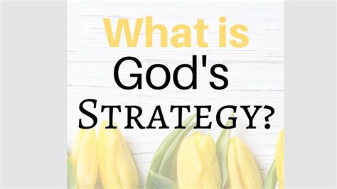 God S Strategy YouTube