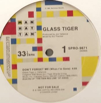 Glass Tiger Don T Forget Me When I M Gone Vinyl Discogs