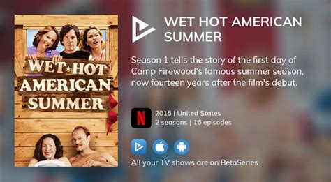 Where To Watch Wet Hot American Summer TV Series Streaming Online BetaSeries