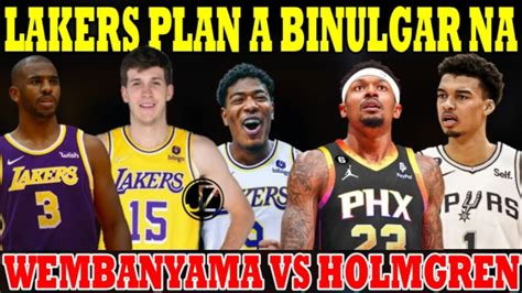 KUMPIRMADO Lakers PLAN A BINULGAR Kasama Si CP3 Wembanyama Vs