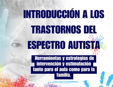 Introducción a los Trastornos del Espectro Autista Material