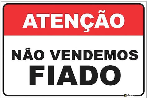 Atenção Não Vendemos Fiado Iplacas Sinalização