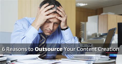 Reasons To Outsource Your Content Creation