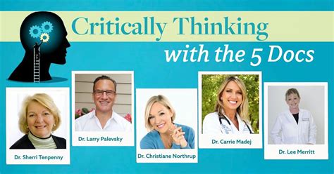 Critically Thinking W Dr T And Dr P Episode Docs July