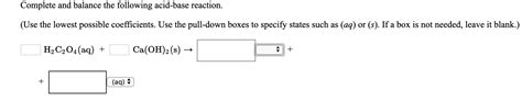 Solved Complete And Balance The Following Acid Base