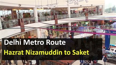 Delhi Metro Route From Hazrat Nizamuddin To Saket Metro Station Fare