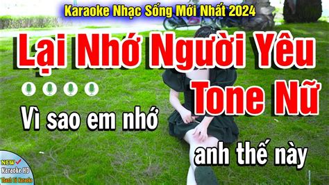 Karaoke Lại Nhớ Người Yêu Tone Nữ l Baet Hay Chuẩn Dễ Hát 2024 l