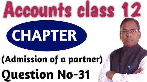 Account Class Chapter Admission Of A Partner Question No