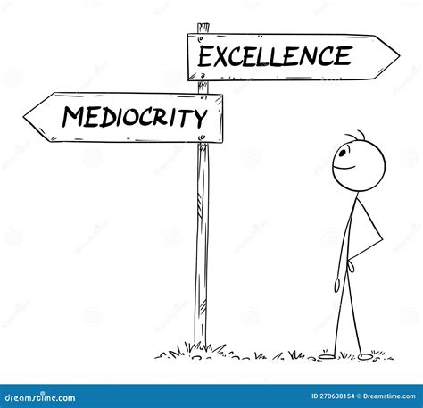 Choose Excellence Or Mediocrity , Vector Cartoon Illustration