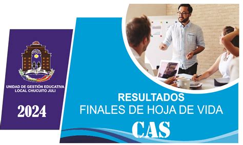 RESULTADOS FINALES HOJA DE VIDA CAS UGEL CHUCUITO JULI