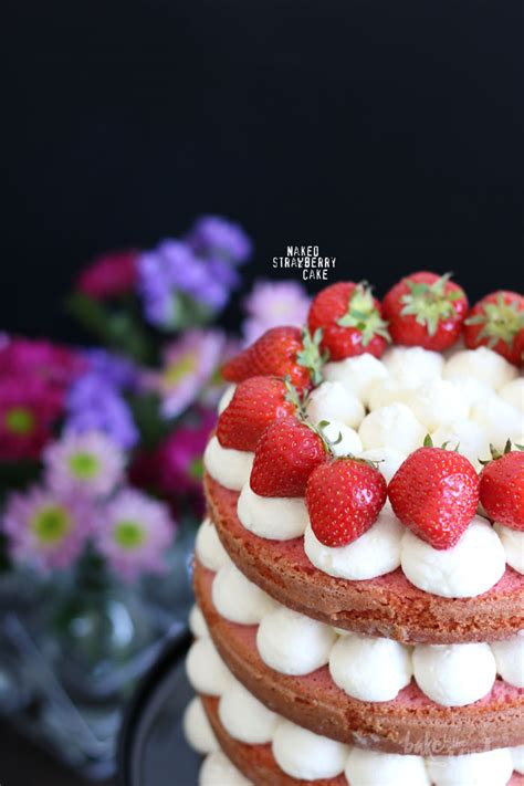 Naked Strawberry Cake For Mothers Day Bake To The Roots
