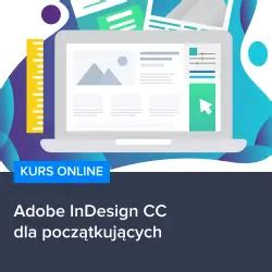 Kurs Online Adobe Indesign Cc Dla Pocz Tkuj Cych Videokurs