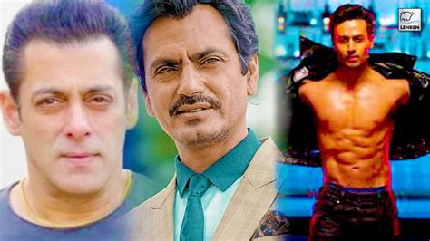 Nawazuddin Siddiqui Salman Khan Tiger Shroff