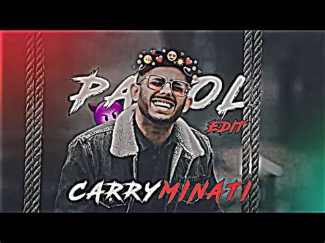 Pagol Carry Minati Edit Carryminati Carryminati Status Pagol