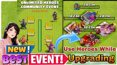 Use Your Heroes While Upgrading 🔥👍new Best Event Of Clans Of Clans Unlimited Heroes Upgrade