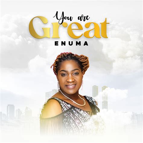 Enuma Releases A New Song Titled You Are Great Unik Empire