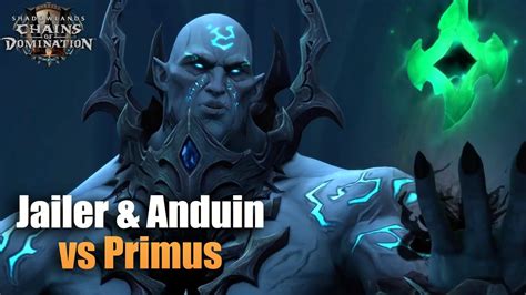 The Jailer And Anduin Vs Primus Cutscene Chains Of Domination World