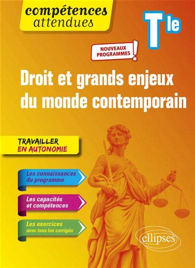 Droit Et Grands Enjeux Du Monde Contemporain Terminale Nouveaux