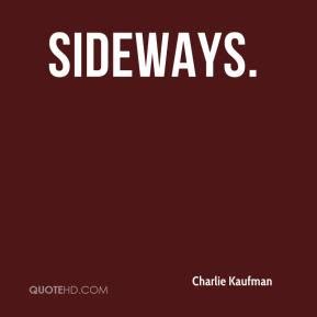 Charlie Kaufman Quotes. QuotesGram