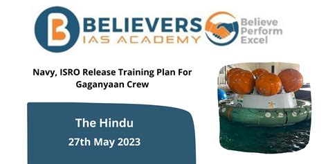 Navy Isro Release Training Plan For Gaganyaan Crew Believers Ias Academy