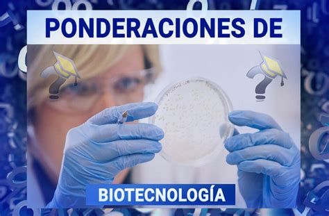 Ponderaciones de Biotecnología PAU2025