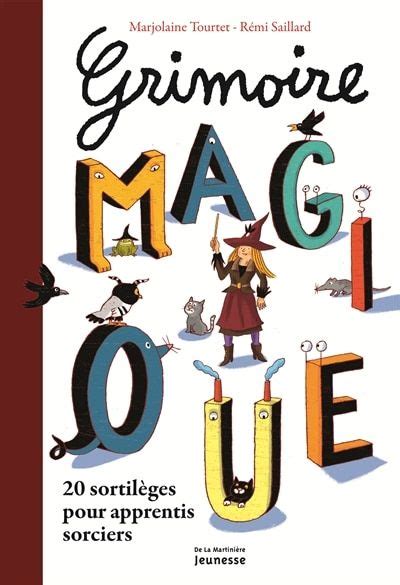 Grimoire Magique Pour Apprentis Sorciers Hardcover Indigo Chapters