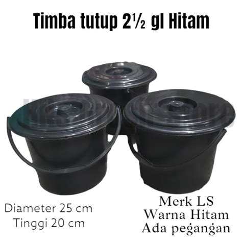 Jual isi 6pcs Timba tutup hitam 2½ gl peganggan merk LS plastik