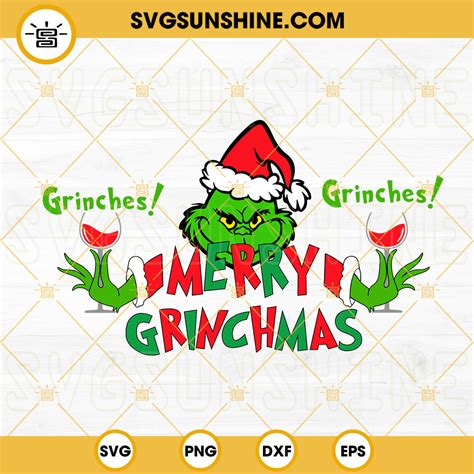 Drink Up Grinches SVG Christmas Grinch Wine SVG Grinches SVG Drink