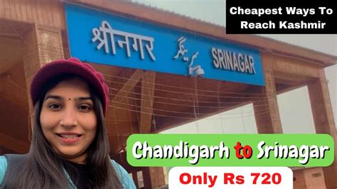 How To Reach Srinagar In Cheapest Way Chandigarh To Srinagar By Road