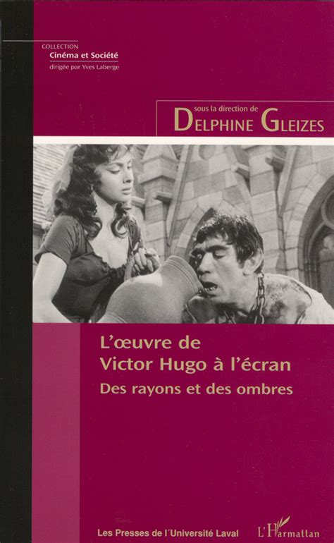 Loeuvre de Victor Hugo à lécran Des rayons et des ombres Presses