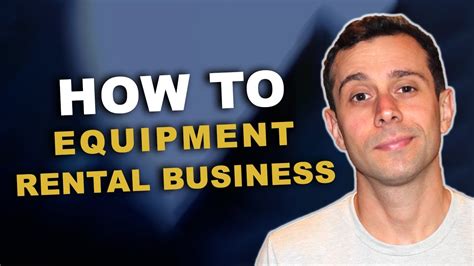 Guide To Starting A Profitable Equipment Rental Business YouTube