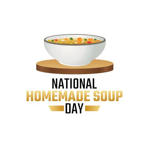 vector graphic of national homemade soup day good for national homemade soup day celebration ...