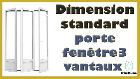 Dimension standard baie vitrée 3 vantaux YouTube