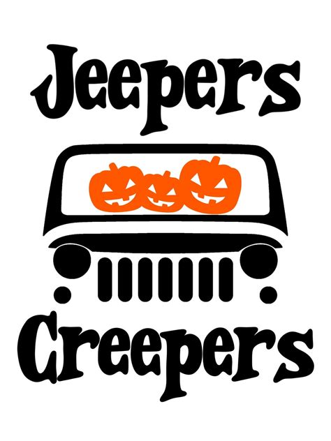 Jeepers Creepers Svg And Png Decal Sticker Halloween Jeep Etsy