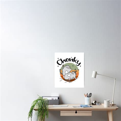 "Chonky Cat Funny Chonk Memes Fat Cat Chart" Poster for Sale by Boughi | Redbubble