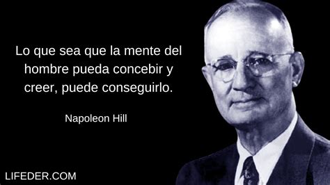 Las Mejores Frases De Napoleon Hill Es Considerado Uno De Los