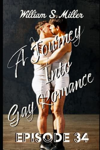 A Journey Into Gay Romance Episode Lgbtq Short Stories By William S Miller Goodreads