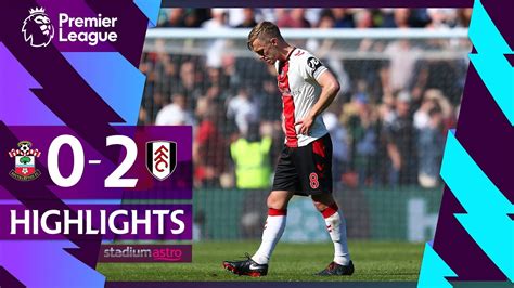 EPL Highlights Southampton 0 2 Fulham Astro SuperSport YouTube