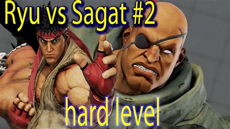 Street Fighter V Arcade Mode Ryu X Sagat 2 Hard Level YouTube