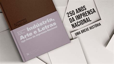 Objetos História 250 Anos da Imprensa Nacional Imprensa Nacional