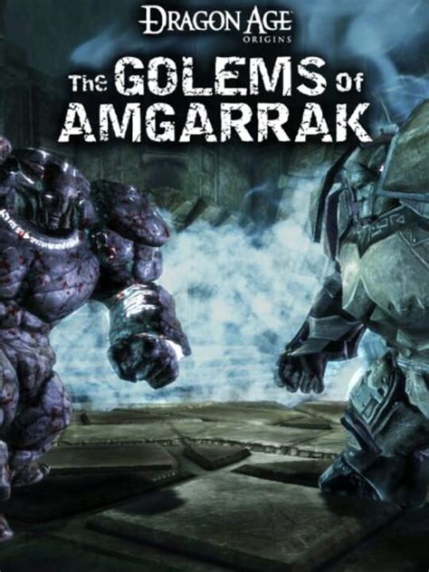 龙腾世纪起源 阿加拉克的魔像 Dragon Age Origins The Golems of Amgarrak