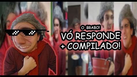 O Brabo V Responde E Compilado Tenten Orir Dia Youtube Youtube