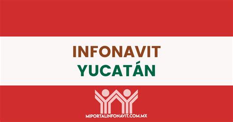 Infonavit Yucat N Sacar Turno Cita Infonavit