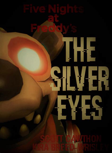 Fnaf Silver Eyes Cover Remake By Gigitygooguy On Deviantart