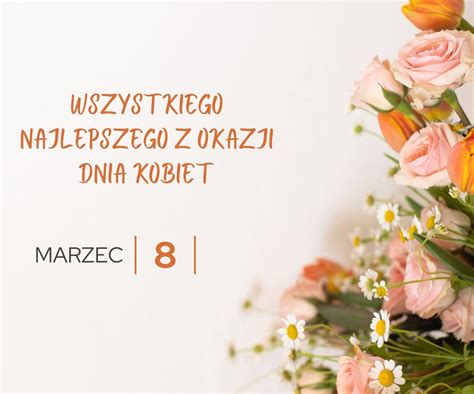 Dzie Kobiet Yczenia Najpi Kniejsze Wierszyki Kr Tkie Yczenia