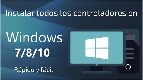 Instalar Todos Los Controladores En Windows F Cilmente Y R Pido