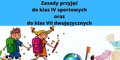 Zasady Przyj I Rekrutacji Do Klas Dwuj Zycznych I Sportowych Szko A