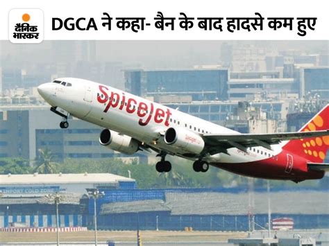 Spicejet Flights Ban Dgca Extends Ban On Spicejet Flight Services