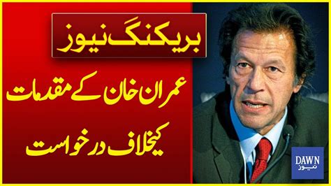 Severe Risky Cases Filed Against Imran Khan Lahore High Court Summons