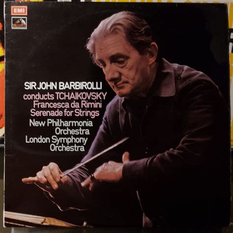 Barbirolli Conducts Tchaikovsky Francesca Da Rimini Serenade For